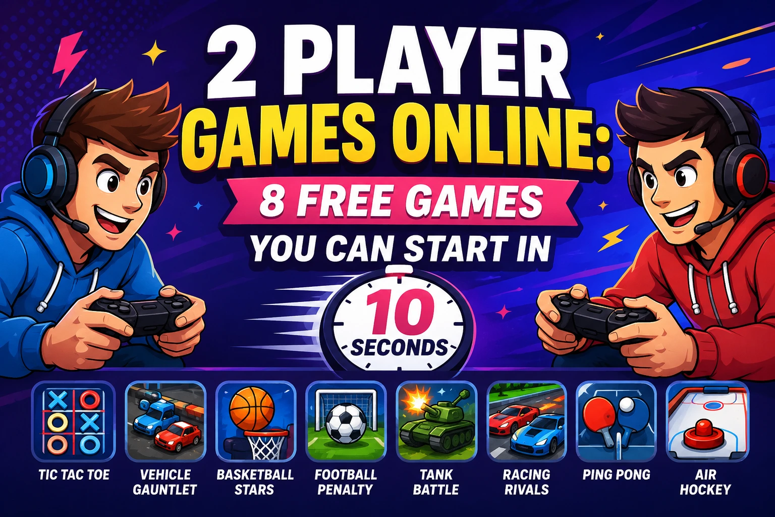 2 Player Games Online: 8 Free Games You Can Start in 10 Seconds